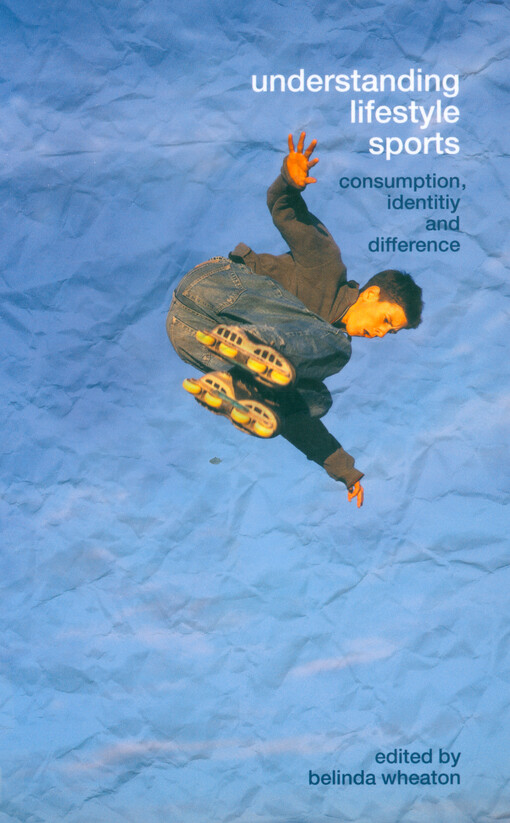 Understanding lifestyle sports : consumption, identity and difference
