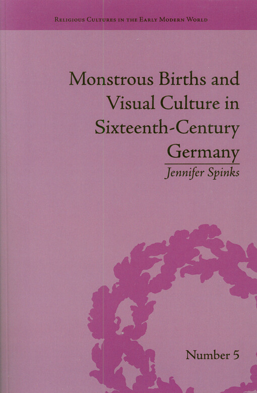 Monstrous births and visual culture in sixteenth-century Germany