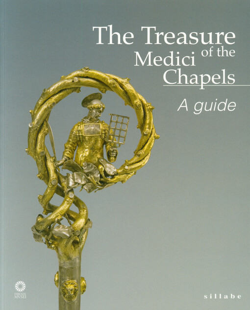 The treasure of the Medici Chapels : a guide