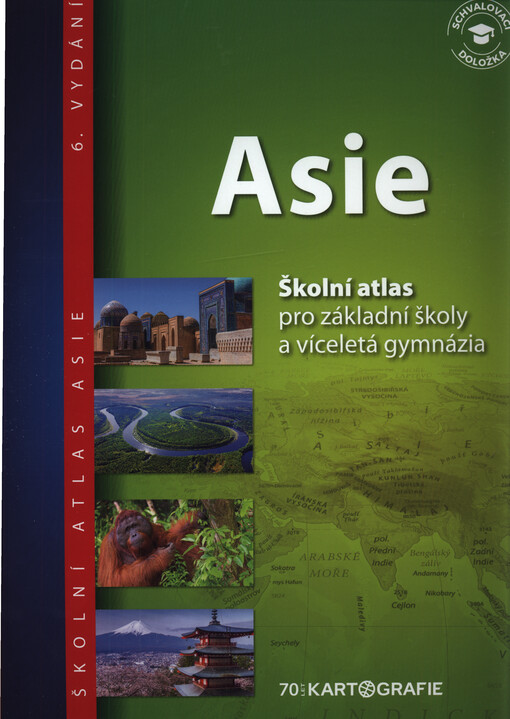Asie : školní atlas pro základní školy a víceletá gymnázia