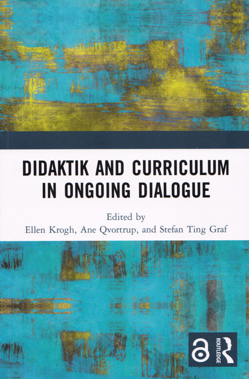 Didaktik and curriculum in ongoing dialogue