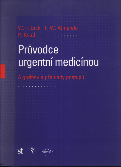 Průvodce urgentní medicínou : algoritmy a přehledy postupů