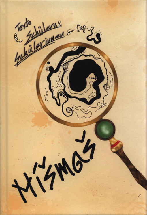 Mišmaš : texte von Schülerinnen und Schüllern der Deutschen Schule Prag. Band 1, 2023-24