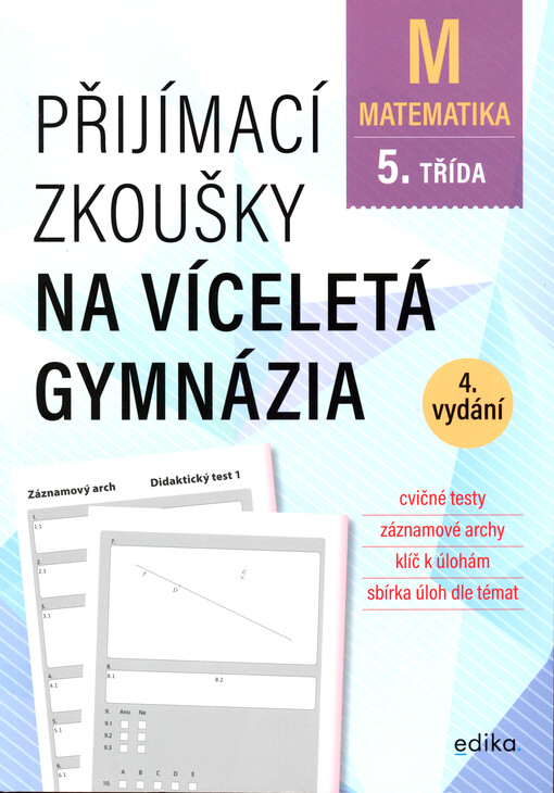 Přijímací zkoušky na víceletá gymnázia. Matematika