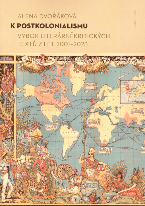 K postkolonialismu : výbor literárněkritických textů z let 2001-2023
