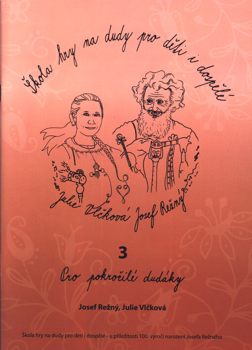 Škola hry na dudy pro děti i dospělé : u příležitosti 100. výročí narození Josefa Režného : pro pokročilé dudáky. 3