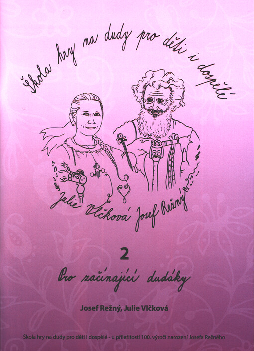 Škola hry na dudy pro děti i dospělé : u příležitosti 100. výročí narození Josefa Režného : pro začínající dudáky. 2