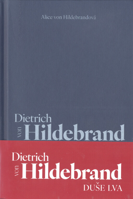 Dietrich von Hildebrand : duše lva