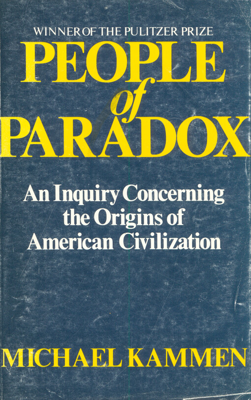 People of paradox.an inquiry concerning the origins of American civilization