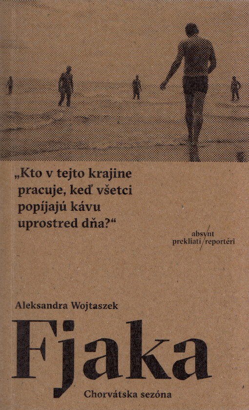 Fjaka : chorvátska sezóna