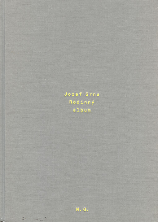 Jozef Srna : rodinný album (1981-1985) = Family Album