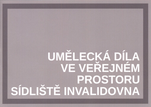 Umělecká díla ve veřejném prostoru sídliště Invalidovna
