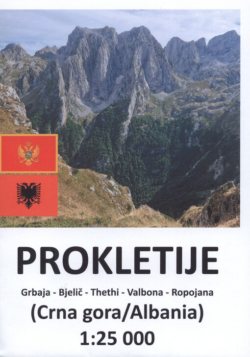 Prokletije : Grbaja - Bjelič - Thethi - Valbona - Ropojana : (Crna gora/Albania) : 1:25 000