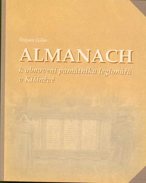 Almanach k obnovení památníku legionářů v Kišiněvě