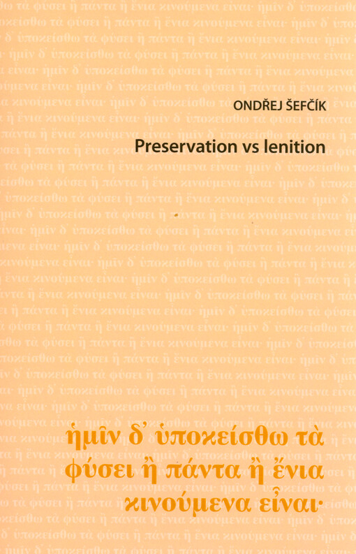 Preservation vs lenition : the development of Indo-European two-obstruent clusters