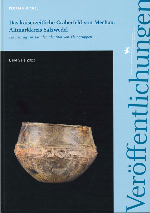 Das kaiserliche Gräberfeld von Mechau, Altmarkkreis Salzwedel