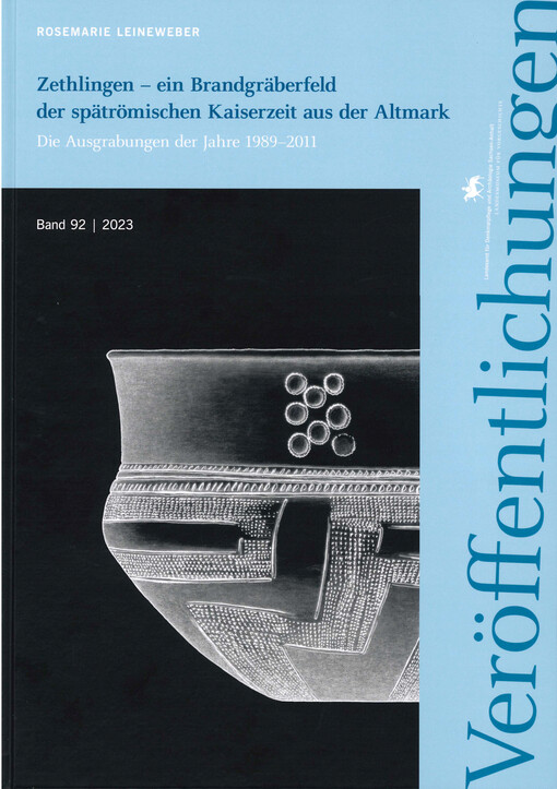 Zethlingen - ein Brandgräberfeld der spätrömischen Kaiserzeit aus der Altmark