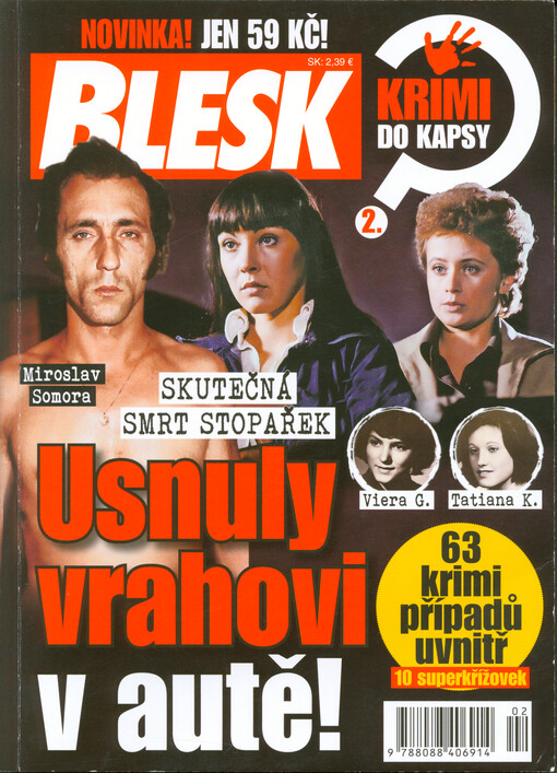 Usnuly vrahovi v autě! : skutečná smrt stopařek : 63 krimipřípadů uvnitř, 10 superkřížovek