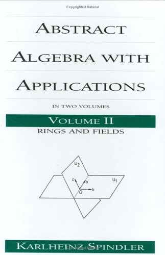 Abstract algebra with applications. Volume I, Vector spaces and groups