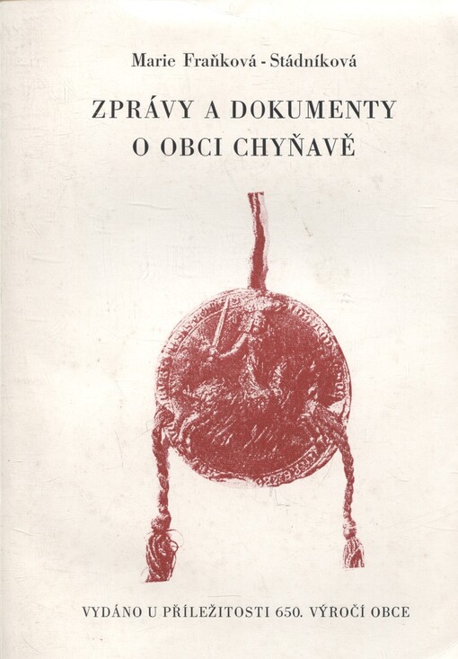 Zprávy a dokumenty o obci Chyňavě