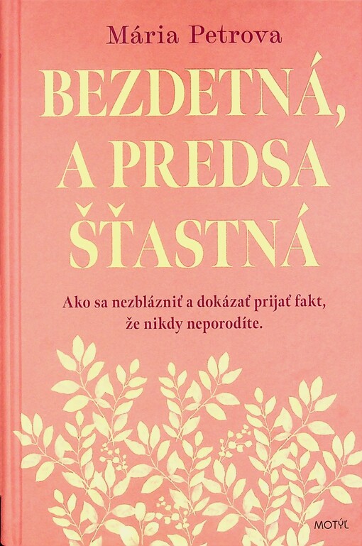 Bezdetná, a predsa šťastná