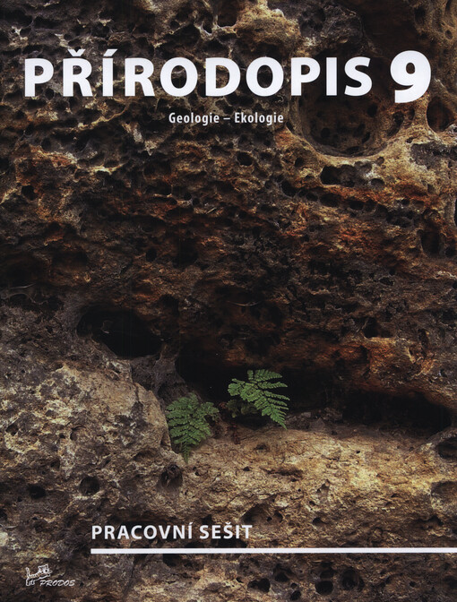 Přírodopis 9 : geologie - ekologie : pro 9. ročník základní školy