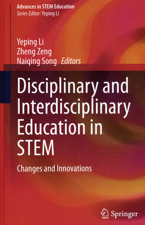 Disciplinary and interdisciplinary education in STEM : changes and innovations