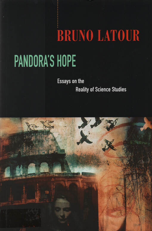 Pandora's hope : essays on the reality of science studies