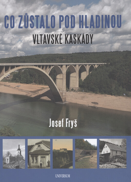 Co zůstalo pod hladinou Vltavské kaskády