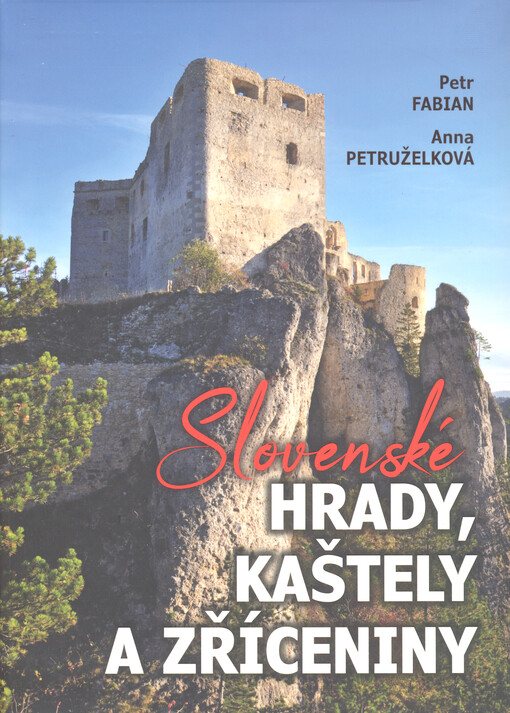 Slovenské hrady, kaštely a zříceniny
