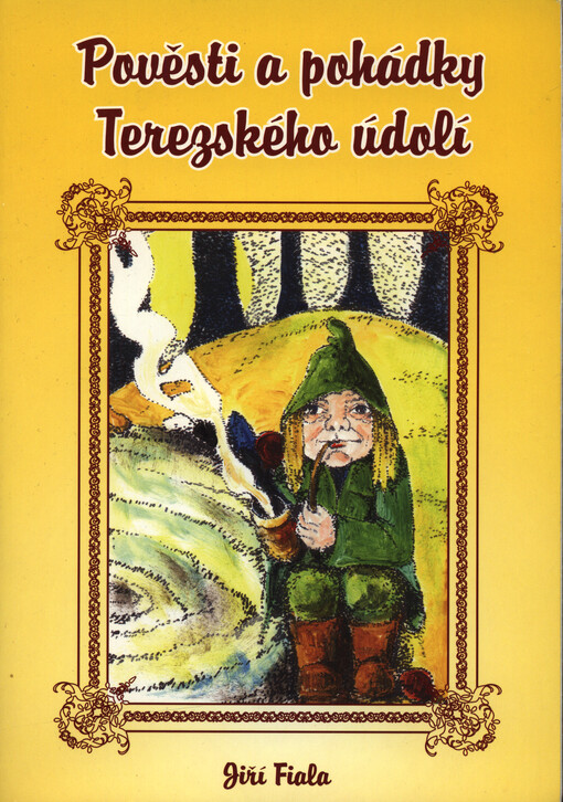Pověsti a pohádky Terezského údolí