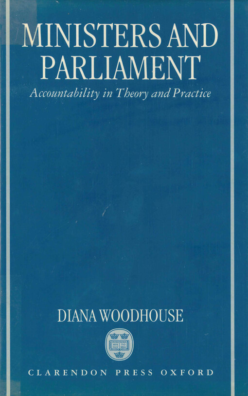 Ministers and parliament : accountability in theory and practice
