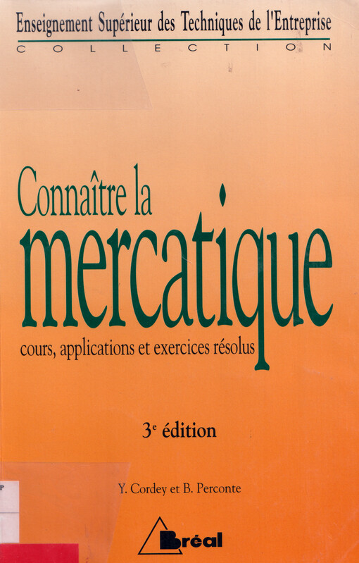 Connaître la mercatique : cours, applications et exercises résolus