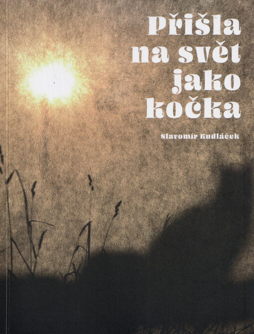 Přišla na svět jako kočka