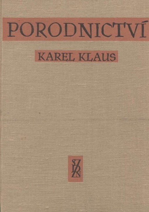 Porodnictví :Vysokošk. učebnice