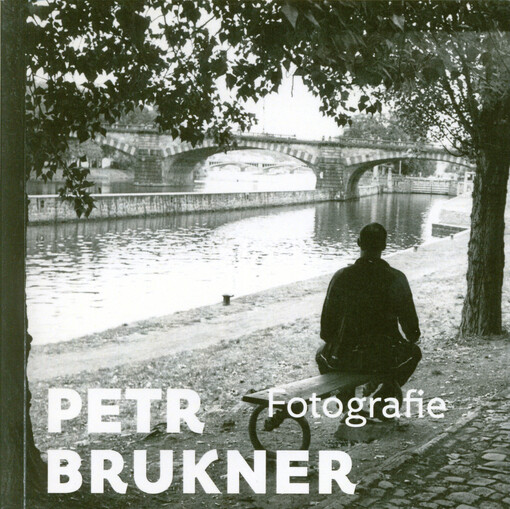 Petr Brukner : fotografie