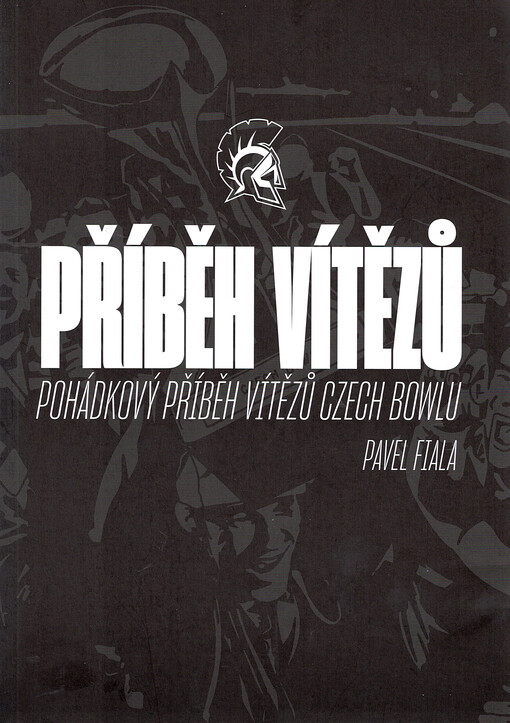 Příběh vítězů : pohádkový příběh vítězů Czech Bowlu