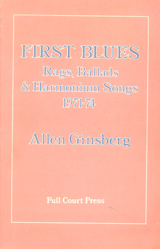 First blues : rags, ballads & harmonium songs 1971-74
