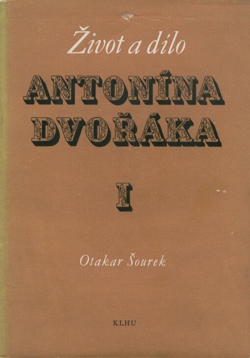 Život a dílo Antonína Dvořáka