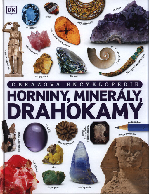 Horniny, minerály, drahokamy a jiné poklady neživé přírody