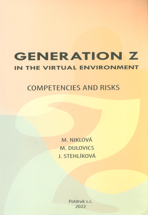 Generation Z in the virtual environment : (competencies and risks)