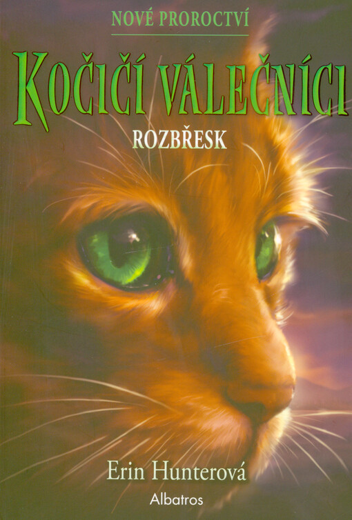 Kočičí válečníci : nové proroctví. Rozbřesk