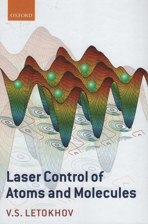 Laser control of atoms and molecules