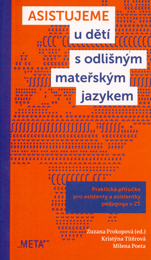 Asistujeme u dětí s odlišným mateřským jazykem : praktická příručka pro asistenty a asistentky pedagoga v ZŠ