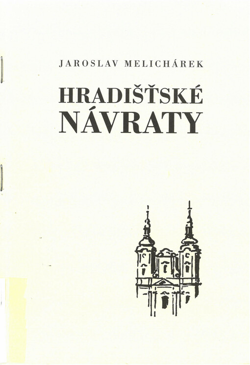 Hradišťské návraty : rozpravy o rodném městě