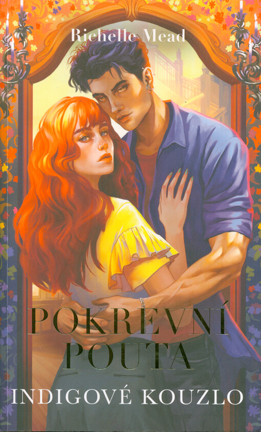 Pokrevní pouta. 3, Indigové kouzlo