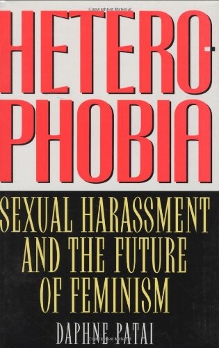 Heterophobia : sexual harassment and the future of feminism