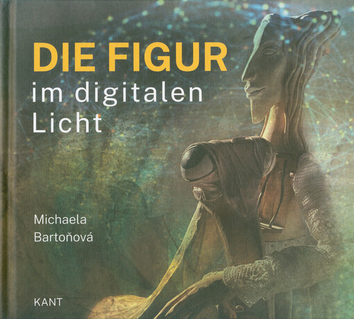 Die Figur im digitalen Licht