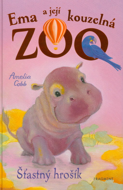 Ema a její kouzelná zoo. Šťastný hrošík