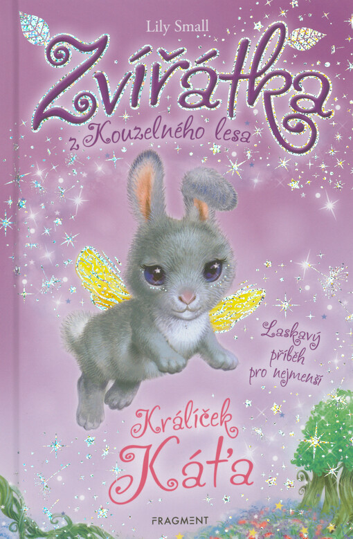 Zvířátka z Kouzelného lesa. Králíček Káťa